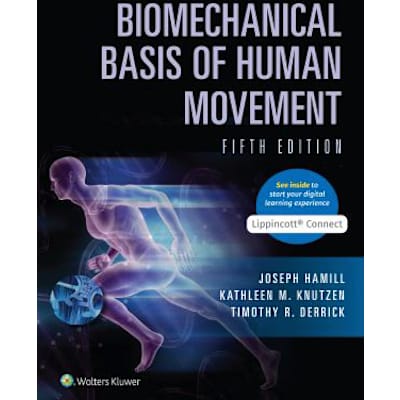 Biomechanical Basis of Human Movement