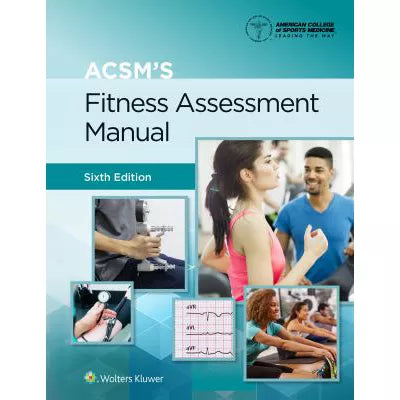 ACSM's Fitness Assessment Manual